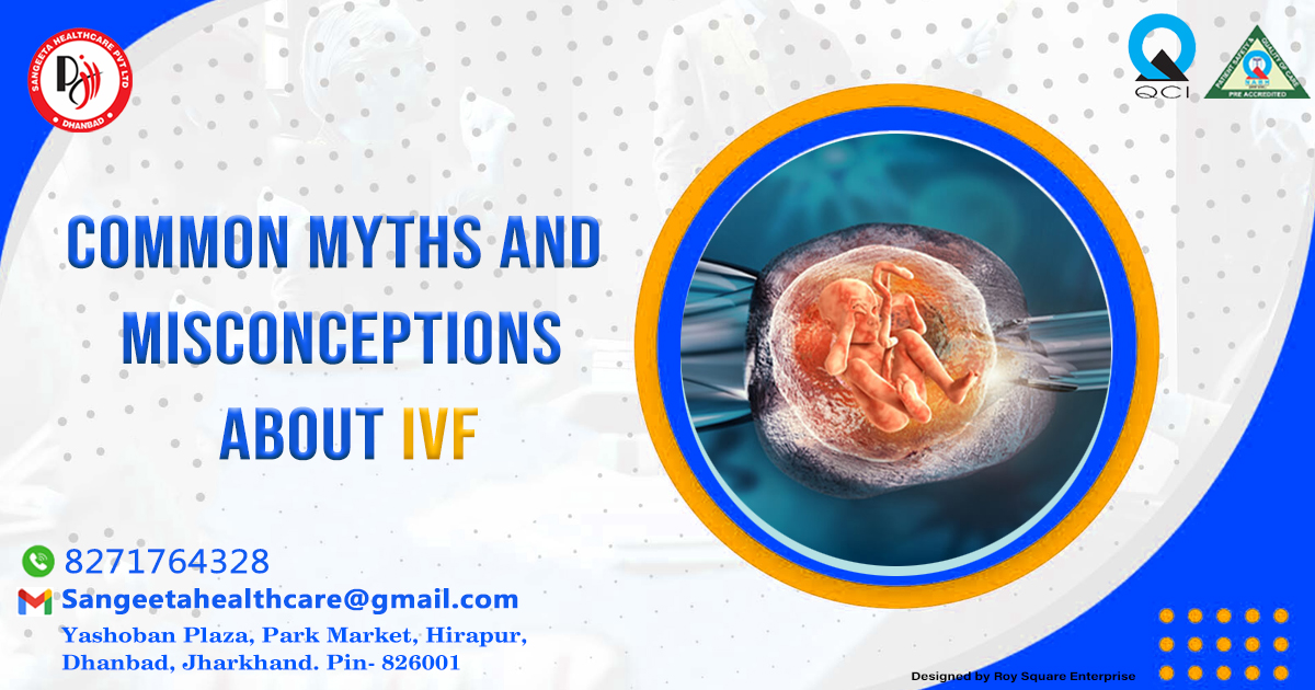 Common myths and misconceptions about IVF